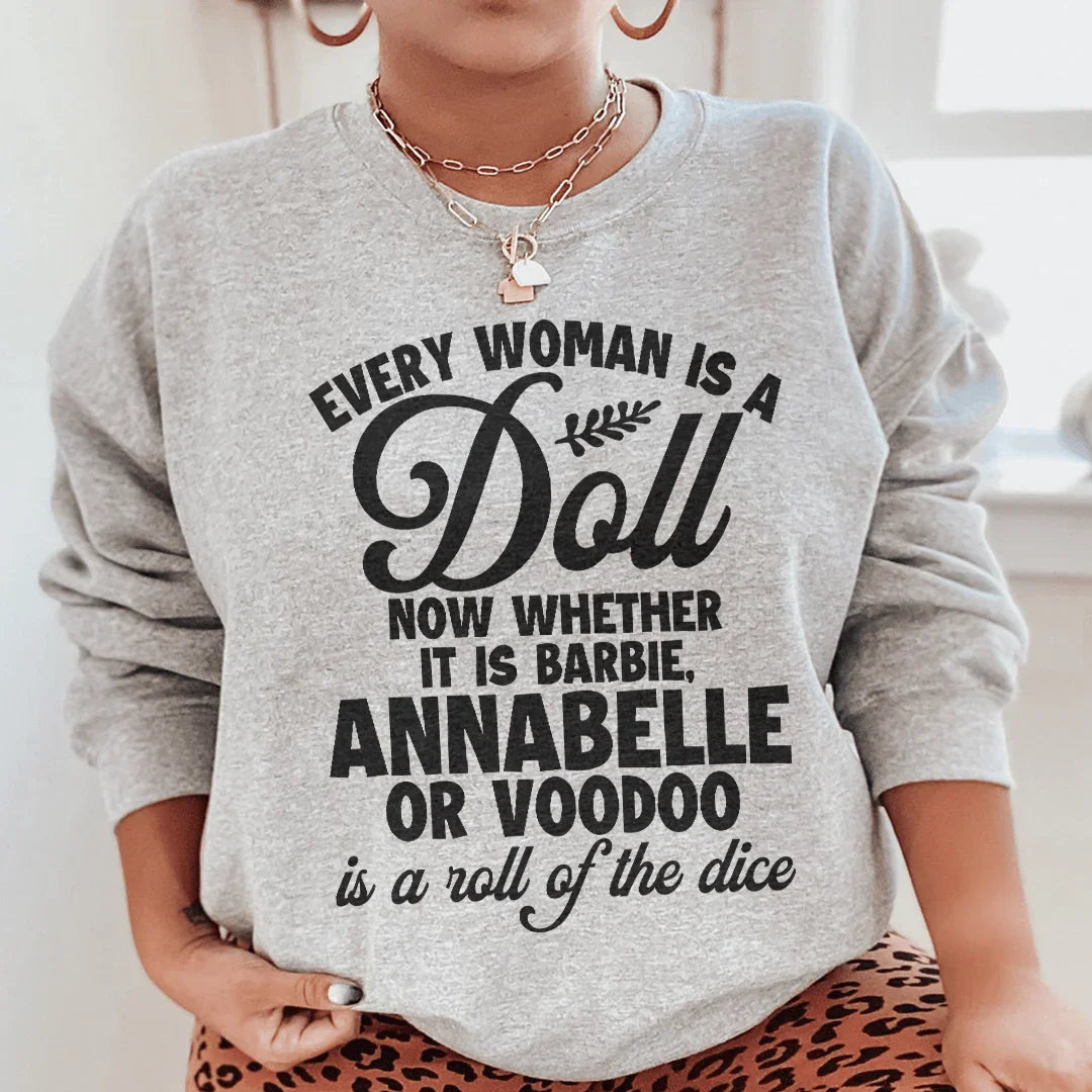 Every Woman Is A Doll Sweatshirt